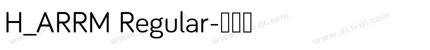 H_ARRM Regular字体转换